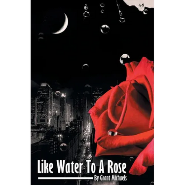 Like Water to a Rose