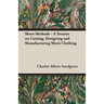 Short Methods - A Treatise on Cutting, Designing and Manufacturing Men's Clothing