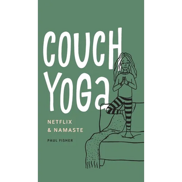 Couch Yoga: Netflix & Namaste