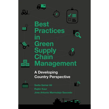 Best Practices in Green Supply Chain Management: A Developing Country Perspective