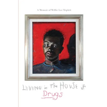 Living in the House of Drugs