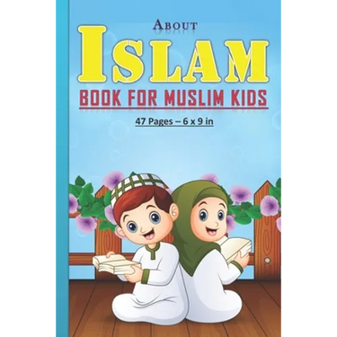 About Islam Book for Muslim Kids: Answers to kids' questions about islam religion: 47 pages and 6x9 in. Perfect gift for muslim kids/children.