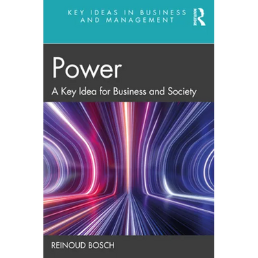 Power: A Key Idea for Business and Society