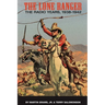 The Lone Ranger: The Radio Years, 1938 - 1942 (hardback)