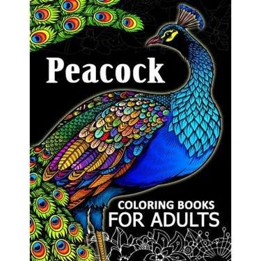 Peacock coloring books for adult: Adults Coloring Book