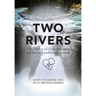 Two Rivers: The Power of Collaboration