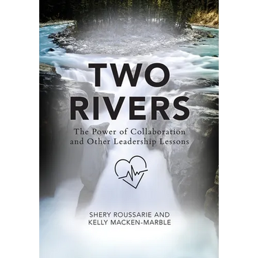 Two Rivers: The Power of Collaboration