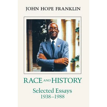 Race and History: Selected Essays, 1938--1988