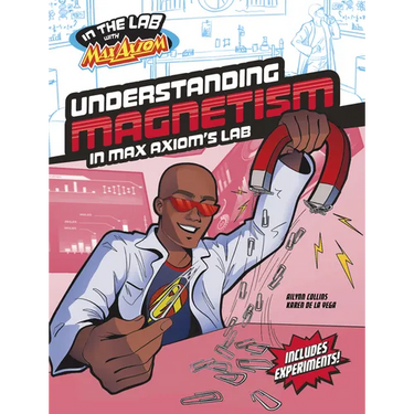 Understanding Magnetism in Max Axiom's Lab