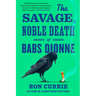 The Savage, Noble Death of Babs Dionne