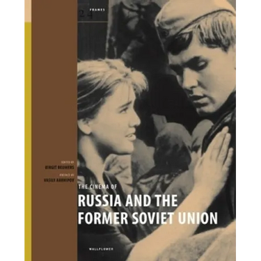 The Cinema of Russia and the Former Soviet Union