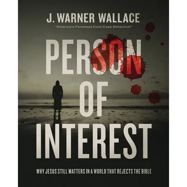 Person of Interest: Why Jesus Still Matters in a World That Rejects the Bible