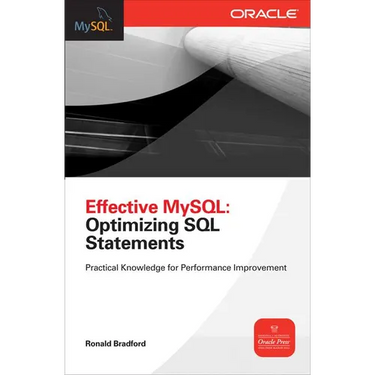 Effective MySQL Optimizing SQL Statements