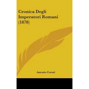 Cronica Degli Imperatori Romani (1878)