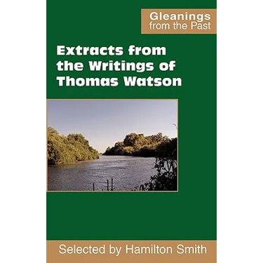 Extracts from the Writings of Thomas Watson