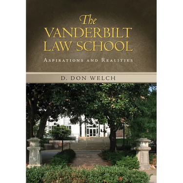 Vanderbilt Law School: Aspirations and Realities