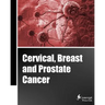 Cervical, Breast and Prostate Cancer (Classical Cover, Black and White)
