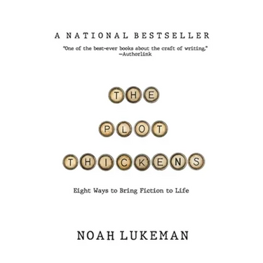 The Plot Thickens: 8 Ways to Bring Fiction to Life