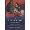 The Leper King and His Heirs: Baldwin IV and the Crusader Kingdom of Jerusalem