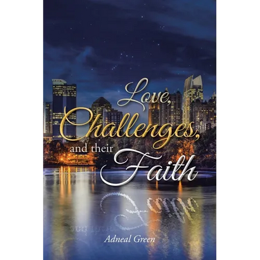Love, Challenges, and their Faith