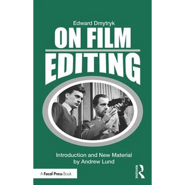 On Film Editing: An Introduction to the Art of Film Construction