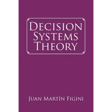 Decision Systems Theory