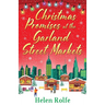 Christmas Promises at the Garland Street Markets