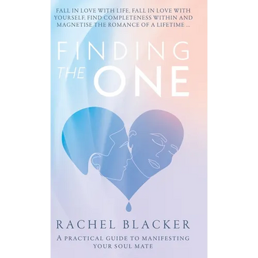 Finding the One: A Practical Guide to Manifesting Your Soul Mate
