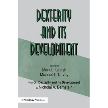 Dexterity and Its Development