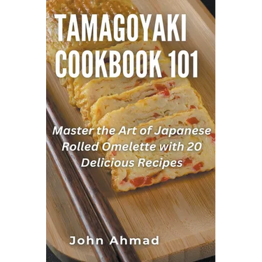 Tamagoyaki cookbook 101
