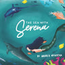 The Sea With Serena
