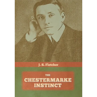 The Chestermarke Instinct