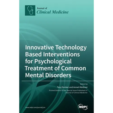 Innovative Technology Based Interventions for Psychological Treatment of Common Mental Disorders
