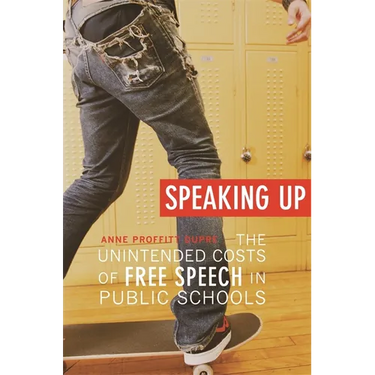 Speaking Up: The Unintended Costs of Free Speech in Public Schools