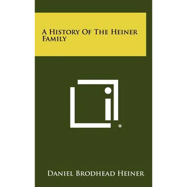 A History Of The Heiner Family