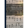 New Gospel Quartets for Men's Voices