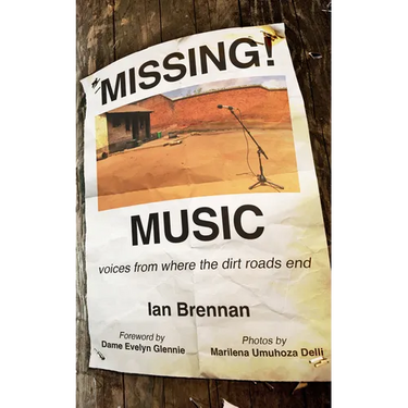 Missing Music: Voices from Where the Dirt Roads End
