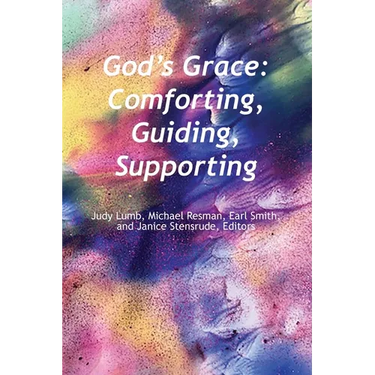 God's Grace: Comfoting, Guiding Supporting