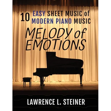 Melody of Emotions: 10 Easy Sheet Music of Modern Piano Music