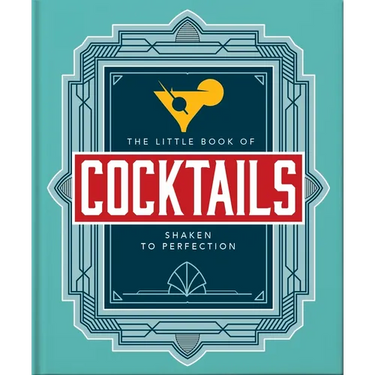 The Little Book of Cocktails: Shaken to Perfection
