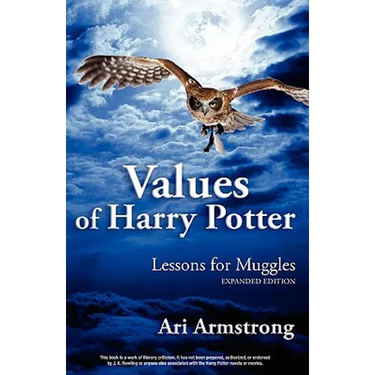 Values of Harry Potter: Lessons for Muggles, Expanded Edition