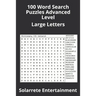 100 Word Search Puzzles Advanced Level: Large Letters