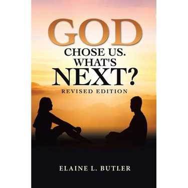 God Chose Us. What's Next?: Revised Edition