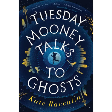 Tuesday Mooney Talks to Ghosts
