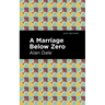 A Marriage Below Zero