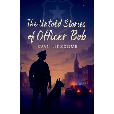 The Untold Stories Of Officer Bob