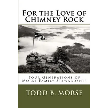 For the Love of Chimney Rock: Four Generations of Morse Family Stewardship