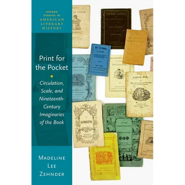 Print for the Pocket: Circulation, Scale, and Nineteenth-Century Imaginaries of the Book