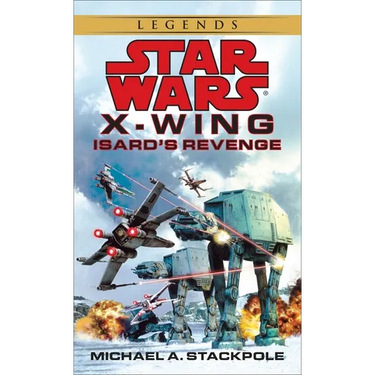 Isard's Revenge: Star Wars Legends (Rogue Squadron)