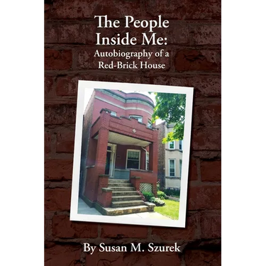 The People Inside Me: Autobiography of a Red-Brick House